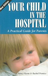 book Your child in the hospital: a practical guide for parents