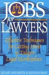 book Jobs for lawyers: effective techniques for getting hired in today's legal marketplace