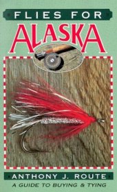 book Flies for Alaska: a guide to buying & tying