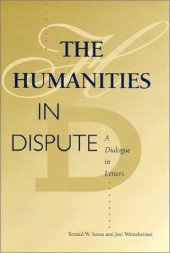 book The humanities in dispute: a dialogue in letters