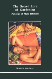 book The secret lore of gardening: patterns of male intimacy