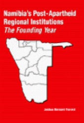 book Namibia's post-apartheid regional institutions: the founding year