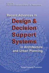 book Recent advances in design and decision support systems in architecture and urban planning