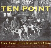 book Ten Point: deer camp in the Mississippi Delta