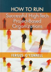 book How to run successful high-tech project-based organizations