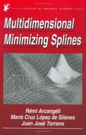 book Multidimensional minimizing splines: theory and applications