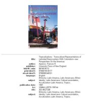 book Tropicalizations: Transcultural Representations of Latinidad (Reencounters with Colonialism: New Perspectives on the Americas)