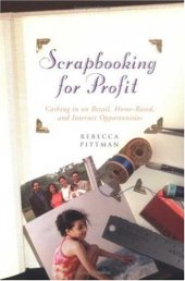 book Scrapbooking for Profit: Cashing in on Retail, Home-Based and Internet Opportunities