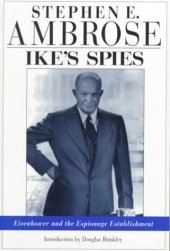 book Ike's spies: Eisenhower and the espionage establishment