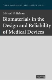 book Biomaterials in Design and Reliability of Medical Devices (Tissue Engineering Intelligence Unit)