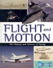 book Flight and Motion: The History and Science of Flying