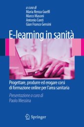 book E-learning in sanità : Progettare, produrre ed erogare corsi di formazione online per l’area sanitaria