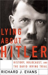 book Lying About Hitler: History, Holocaust Holocaust And The David Irving Trial