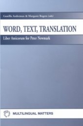 book Word, Text, Translation: Liber Amicorum for Peter Newmark