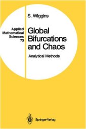 book Global Bifurcations and Chaos: Analytical Methods