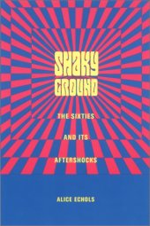 book Shaky ground: the '60s and its aftershocks