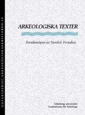 book Arkeologiska Texter: Trendanalyser av Nordisk Periodica