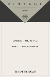 book Lasso the Wind: Away to the New West