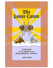 book The Loose Canon - A Holy Book of the Church of the Flying Spaghetti Monster