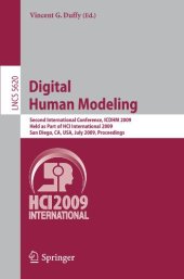 book Digital Human Modeling: Second International Conference, ICDHM 2009, Held as Part of HCI International 2009, San Diego, CA, USA, July 19-24, 2009. Proceedings