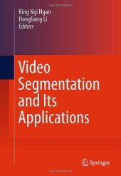 book Video Segmentation and Its Applications