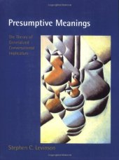 book Presumptive Meanings: The Theory of Generalized Conversational Implicature