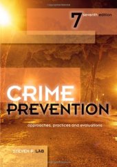 book Crime Prevention, Seventh Edition: Approaches, Practices and Evaluations