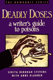 book Deadly Doses: A Writer's Guide to Poisons (Howdunit Writing)