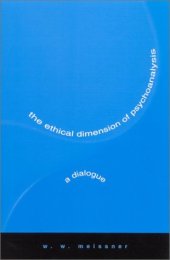 book The ethical dimension of psychoanalysis: a dialogue