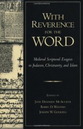 book With Reverence for the Word: Medieval Scriptural Exegesis in Judaism, Christianity, and Islam