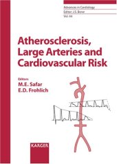 book Atherosclerosis, Large Arteries and Cardiovascular Risk ( Advances in Cardiology Vol 44)