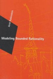 book Modeling Bounded Rationality (Zeuthen Lecture Book Series)