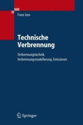 book Technische Verbrennung: Verbrennungstechnik, Verbrennungsmodellierung, Emissionen