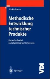 book Methodische Entwicklung technischer Produkte. Methoden flexibel und situationsgerecht anwenden (VDI-Buch)