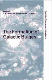 book The Formation of Galactic Bulges (Cambridge Contemporary Astrophysics)