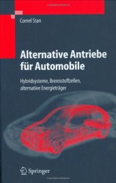 book Alternative Antriebe für Automobile. Hybridsysteme, Brennstoffzellen, alternative Energieträger: Hybridsysteme, Brennstoffzellen, Alternative Energietrager (VDI-Buch)