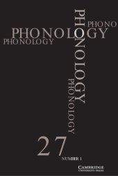 book [Journal] Phonology. Volume 27. Issue 1