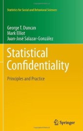 book Statistical Confidentiality: Principles and Practice