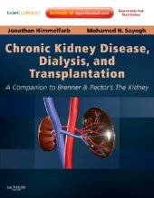 book Chronic Kidney Disease, Dialysis, and Transplantation: A Companion to Brenner and Rector's The Kidney - Expert Consult: Online and Print (Pereira, ... Disease, Dialysis, and Transplantation), Third Edition