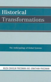 book Historical Transformations: The Anthropology of Global Systems