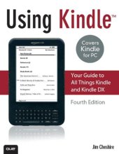 book Using Kindle: Your Guide to All Things Kindle and Kindle DX