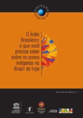 book O indio brasileiro: o que voce precisa saber sobreos povos indigenas no Brasil de hoje