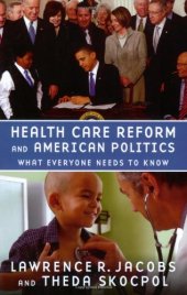 book Health Care Reform and American Politics: What Everyone Needs to Know