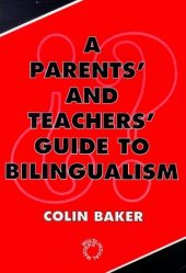 book A Parents' and Teachers' Guide to Bilingualism (Bilingual Education and Bilingualism, No 5)