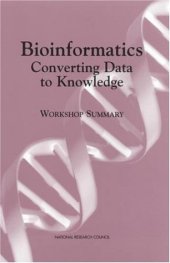 book Bioinformatics: converting data to knowledge : a workshop summary