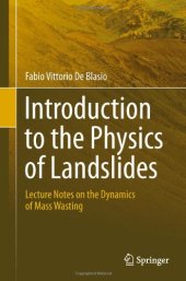 book Introduction to the Physics of Landslides: Lecture notes on the dynamics of mass wasting