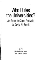 book Who Rules the Universities?: An Essay in Class Analysis