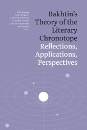 book Bakhtin's theory of the literary chronotope : reflections, applications, perspectives