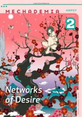 book Mechademia 2: Networks of Desire