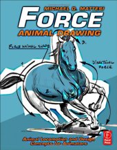 book Force: Animal Drawing: Animal locomotion and design concepts for animators